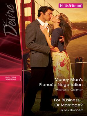 cover image of Money Man's Fiancee Negotiation/For Business...Or Marriage?